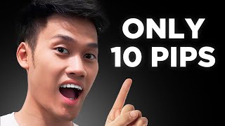 You only need 10 pips