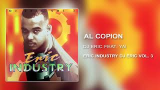 Al Copion DJ ERIC Ft. Yai 🎧 (Audio Cover) 📀