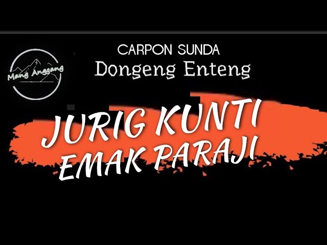 Carpon Sunda Mang Anggang - Jurig Kunti Emak Paraji class=