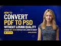 How to Convert PDF to PSD Without Losing Quality |Change PDF to PSD without any Login or signup