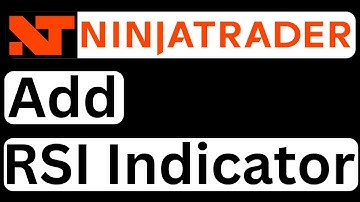 How to Add RSI Indicator to NinjaTrader