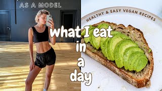 Vegan What I Eat In A Day as a Model | Easy & Realistic | Ieke Booij
