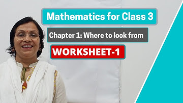 Worksheet 1 for class 3 Mathematics|Chapter 1|Where to Look From|CBSE|