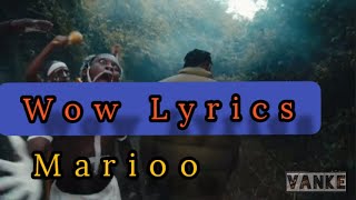 Wow Lyrics _-_ Marioo