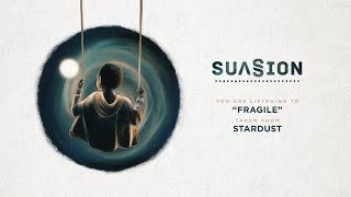 Watch Suasion Fragile video
