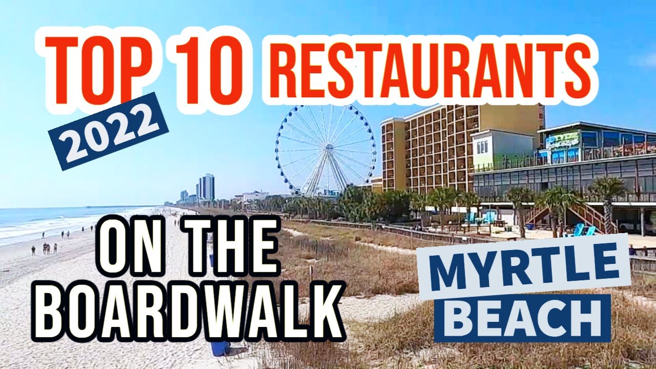 10 Best Restaurants on the Myrtle Beach Boardwalk! YouTube