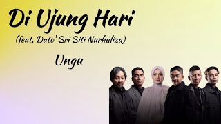 Di Ujung Hari - Ungu ft. Dato' Sri Siti Nurhaliza (Lirik Lagu Indonesia) | Lagu Religi Terbaru 2023