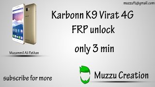 How to Remove Karbonn  k9 virat 4g FRP Lock june 2017 Method