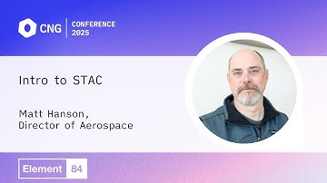 [CNG 2025] Intro to STAC – Matthew Hanson