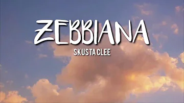 ZEBBIANA | SKUSTA CLEE