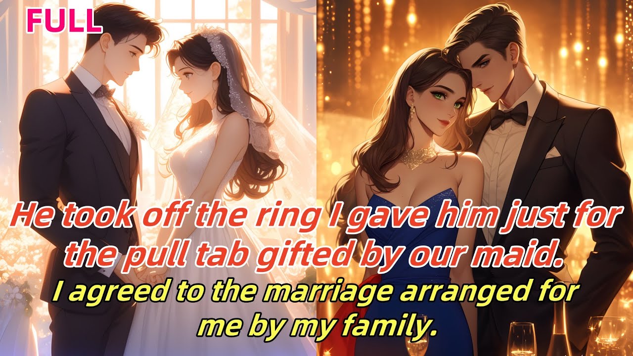 📕He took off my ring for a can tab from our maid. I accepted the marriage my family arranged.