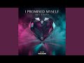 I Promised Myself