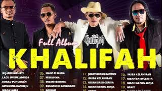 Khalifah Full Album 2023 | Lagu Khalifah Hit 2023 | Khalifah Seleksi 23 Lagu Lagu PADU PUNYA !!