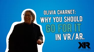Why You Should Go For It in VR/AR - Interview with Olivia Charnet