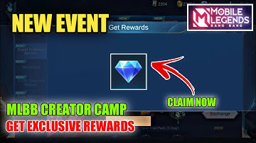 NEW EVENT! MLBB CREATOR CAMP GET EXCLUSIVE REWARDS JOIN NOW | Mobile Legends