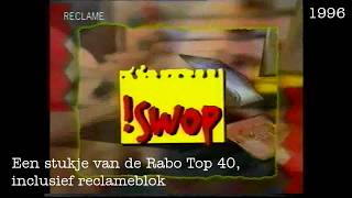 Rabo Top 40 (SBS6, klein stukje), inclusief reclameblok met !Swop van de Rabobank (1996)