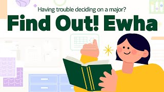 [Find Out! Ewha] Exploring Majors at Ewha