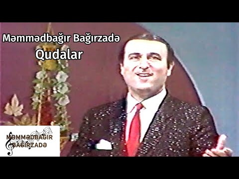 Məmmədbağır Bağırzadə - Qudalar