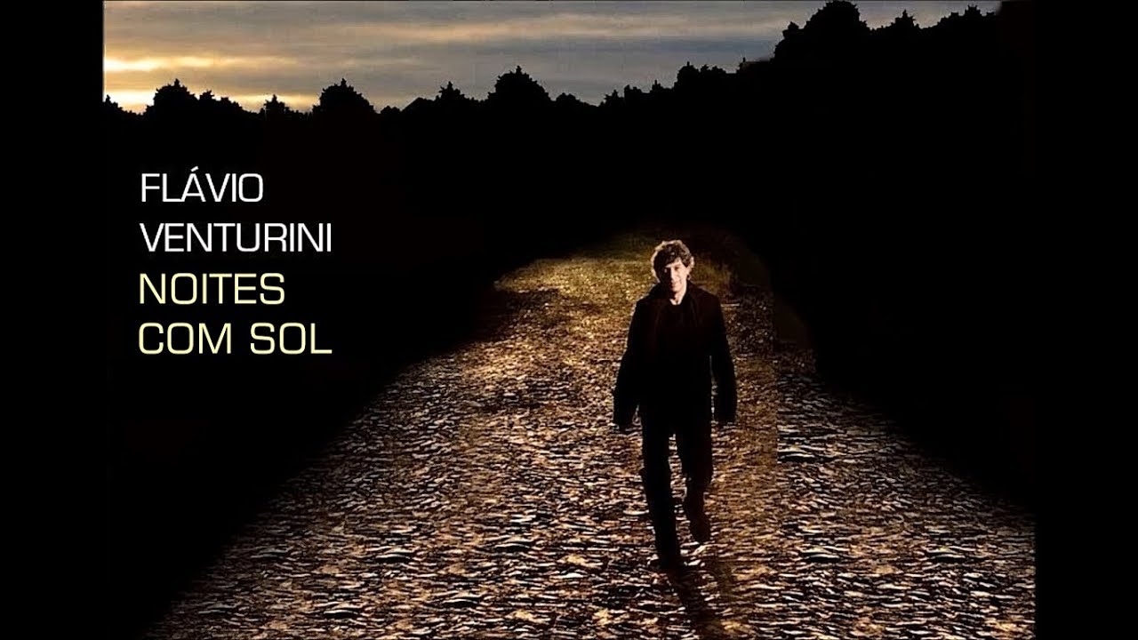 flavio venturini noites com sol