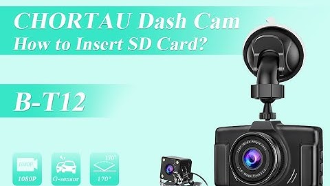 How to insert/take SD card out on Dash Cam B-T12?