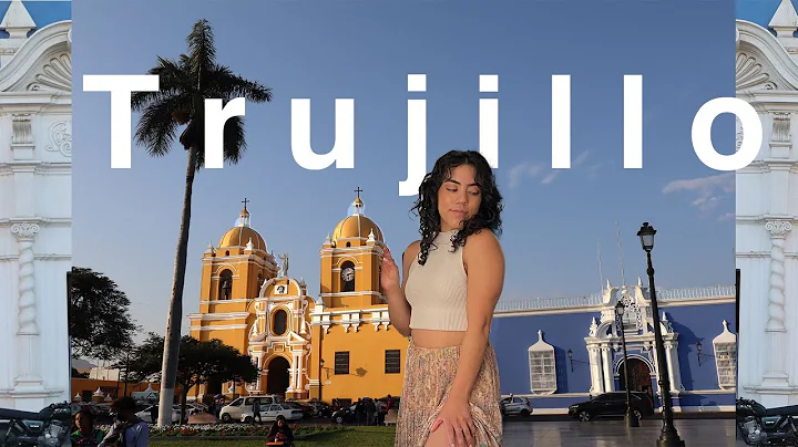 A Time Capsule: Trujillo, Peru