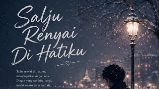 Salju Renyai Di Hatiku - Song created by Jhaz Kitaro