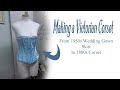 Making An 1880s Corset | Victorian Corsetry | Corsets and Crinolines