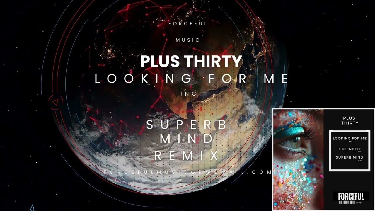 Plus Thirty - Looking for Me (Original Mix) [FORCEFUL]