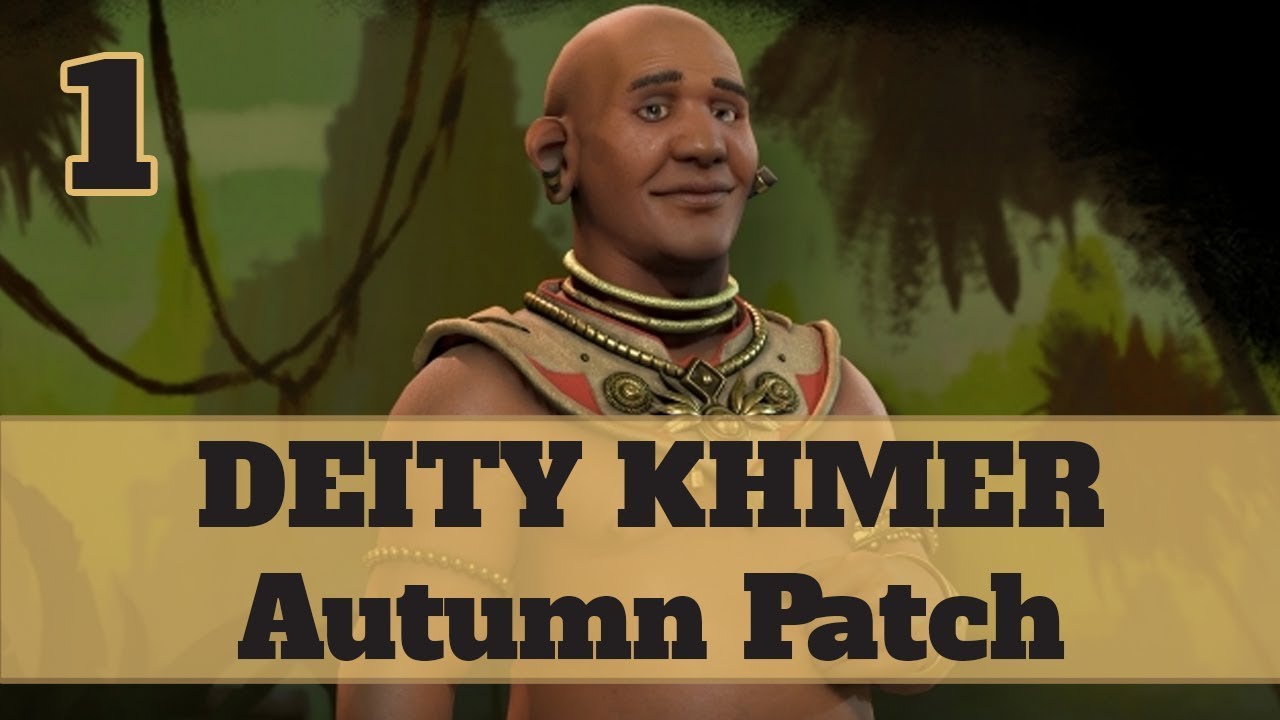 Civ 6 Khmer 1 Let's Play - Jayavarman Religious Relics Victory on the Autumn Patch