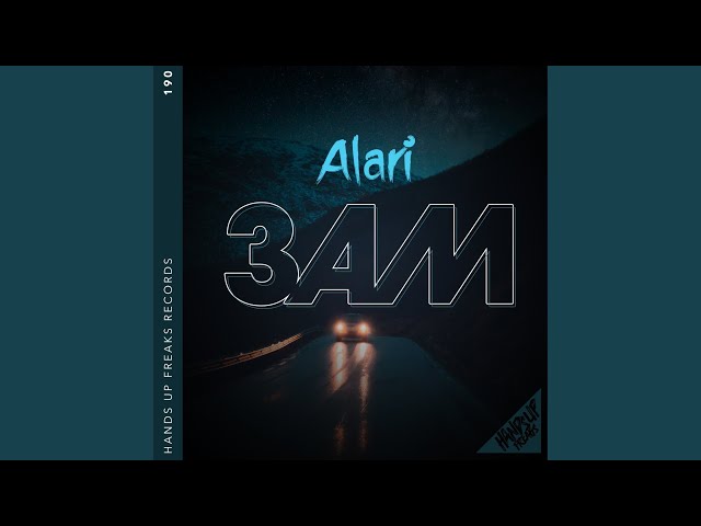 Alari - 3 AM (Extended Mix)