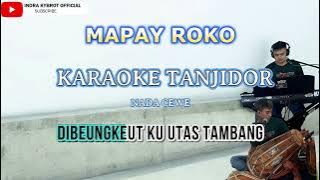 MAPAY ROKO || KARAOKE BAJIDOR NADA CEWE