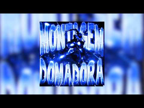 MONTAGEM DOMADORA