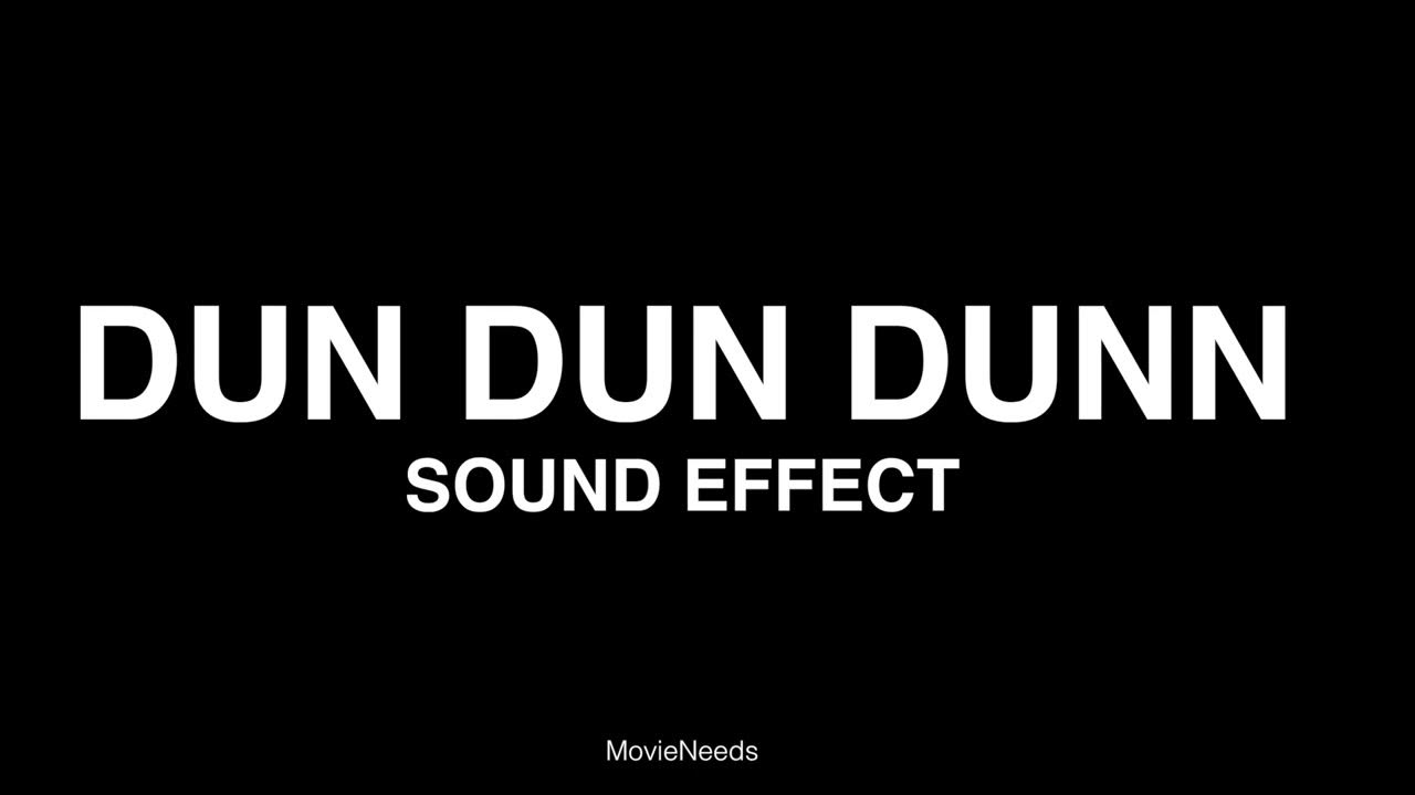 Dun dun dun sound effect YouTube