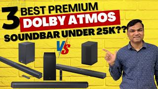 😱3 Best Premium Dolby Atmos Soundbar under 25K?? 🔥JBL SB580/590 Vs LG S70TY Vs Samsung Q600F