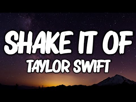 Taylor Swift - Shake It Of (Lyrics)