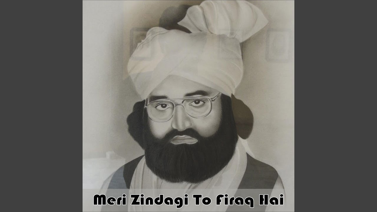 Meri Zindagi To Firaq Hai