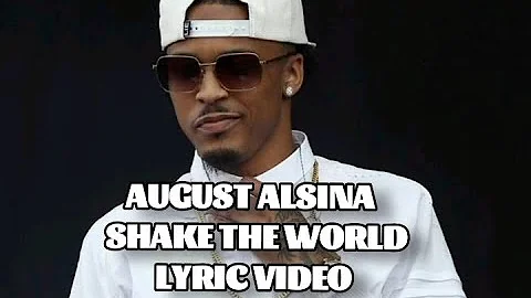 August Alsina - Shake The World (Official Lyric Video) By Brutalizm