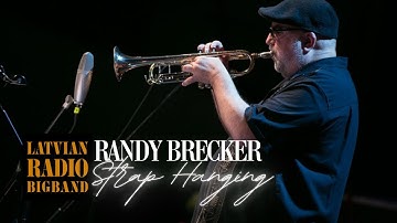 Latvian Radio Big Band ft. Randy Brecker - Strap Hanging