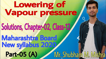 Lowering of vapour pressure | Solutions-05 | by Shubham Mishra