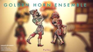 Golden Horn Ensemble - Polka [ Karagöz'ün Şarkısı © 1996 Kalan Müzik ]