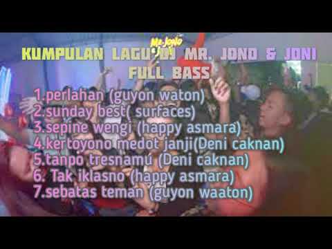 full-bass-remix-dj-mr.jono-&-joni-full-album-tanpa-iklan-2020