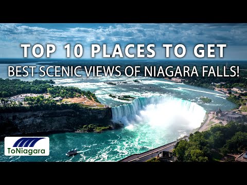 Top 10 Places To Get Best Scenic Views Of Niagara Falls!