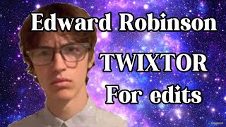 Edward Robinson Twixtor For Edits