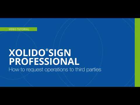 How to request operations to third parties in XolidoSign Professional