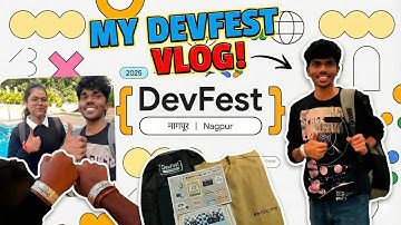 My Google DevFest 2025 Nagpur Vlog 😍  | AI, Cloud, GCP & Dev Community Highlights