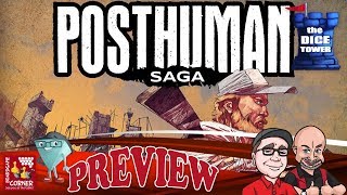 "POSTHUMAN Saga" a Dice Tower Preview - with Boardgame Corner