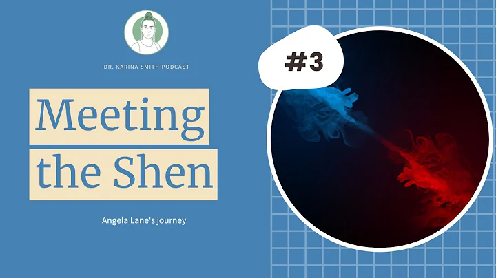 Meeting the Shen with Angela Lane
