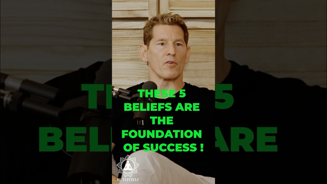 These 5 Beliefs Are The Foundation of Success ! 