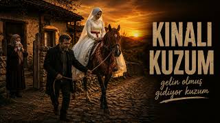 Kınalı Kuzum Kızını Gelin Eden Babanın Yürek Yakan Türküsü