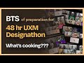 Preparation BTS for 48hrs UXM Designathon